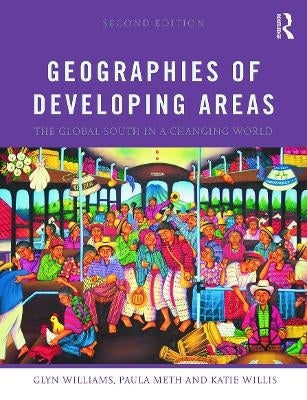 Geographies of Developing Areas the Global South in a Changing World