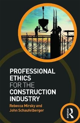 Professional Ethics for the Construction Industry