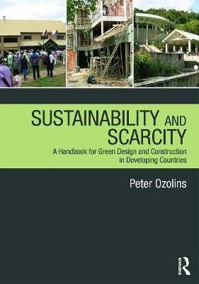 Sustainability and Scarcity a Handbook for Green Design and Construction in Developing Countries