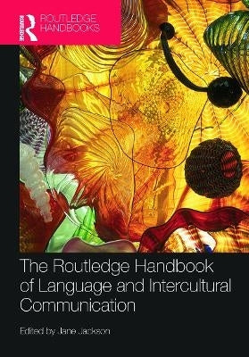 Routledge Handbook of Language and Intercultural Communication