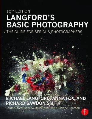 Langfords Basic Photography the Guide for Serious Photographers