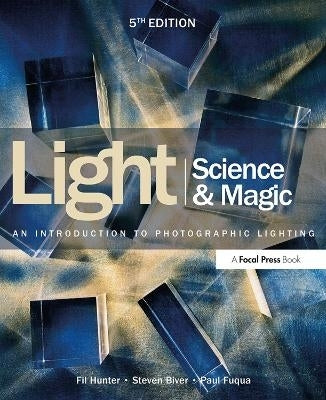 Light Science and Magic an Introduction to Photographic Lighting