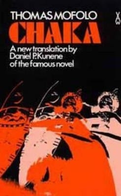 Chaka the Zulu (African Writers Series)