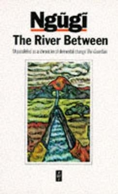 River Between (African Writer Series)