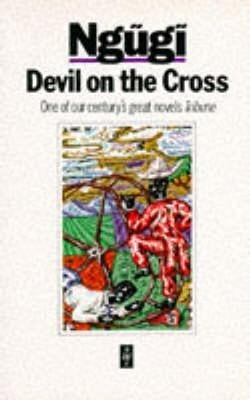 Devil on the Cross (African Writer Series)