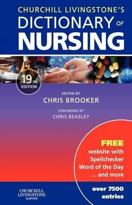 Churchill Livingstone Dict of Nursing