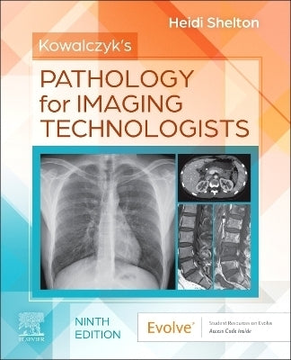 Kowalczyks Pathology for Imaging Technologists
