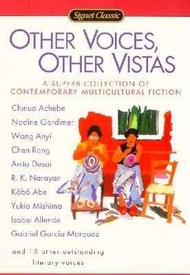 Other Voices Other Vistas Short Stories From Africa China India Japan and Latin America