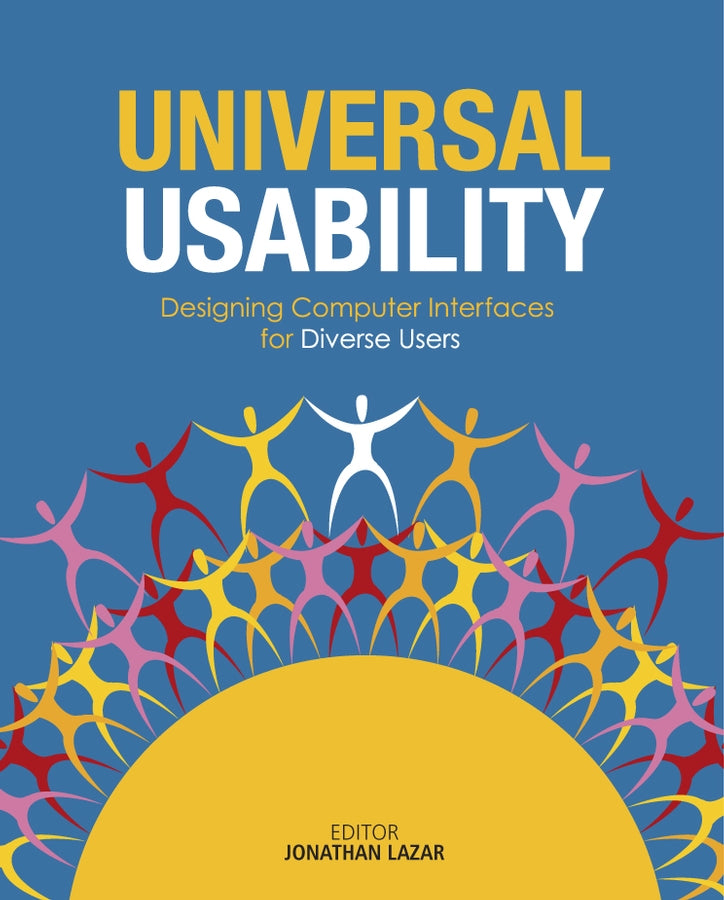 Universal Usability Designing Computer Interfaces for Diverse User Populations