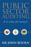 Public Sector Auditing is It Value for Money (Hc)