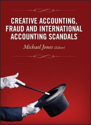Creative Accounting Fraud and International Accounting Scandals (H/C)