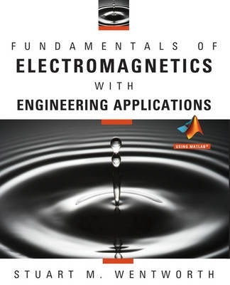 Fundamentals of Electromagnetics With Engineering Applications (H/C)