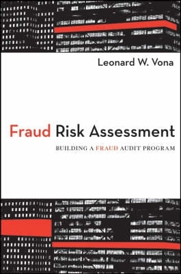 Fraud Risk Assessment Building a Fraud Audit Program (H/C)