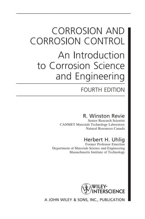 Corrosion and Corrosion Control an Introduction to Corrosion Science and Engineering