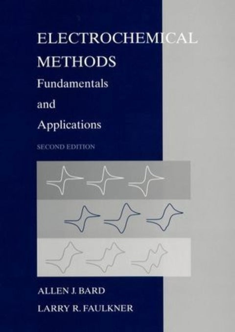Electrochemical Methods Fundamentals and Applications
