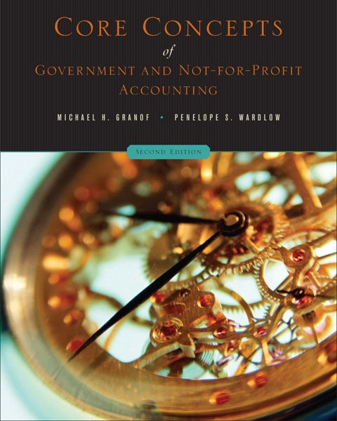 Core Concepts of Government and Not for Profit Accounting