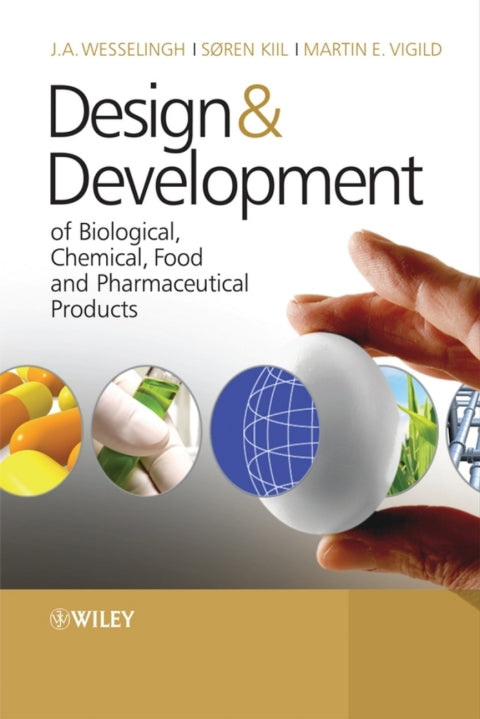 Design and Development of Biological Chemical Food and Pharmaceutical Products