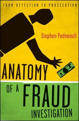 Anatomy of a Fraud Investigation (H/C)