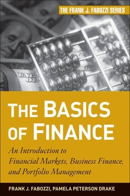 Basics of Finance an Intro to Financial Markets Business Finance and Portfolio Management (H/C)