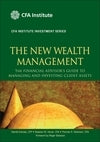 New Wealth Management the Financial Advisors Guide to Managing and Investing Client Assets