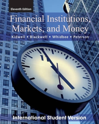 Financial Institutions Markets and Money