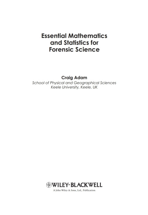 Essential Mathematics and Statistics for Forensic Science