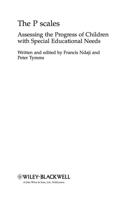 P Scales Assessing the Progress of Children With Special Educational Needs
