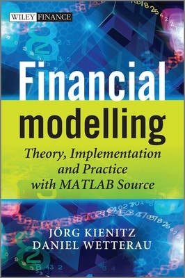 Financial Modelling Theory Implementation and Practice With Matlab Source (H/C)