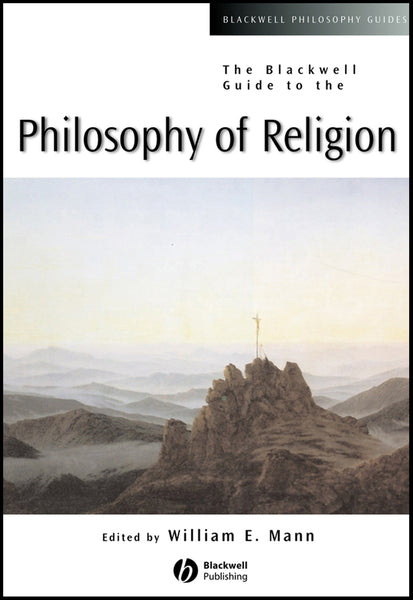 Blackwell Guide to the Philosophy of Religion