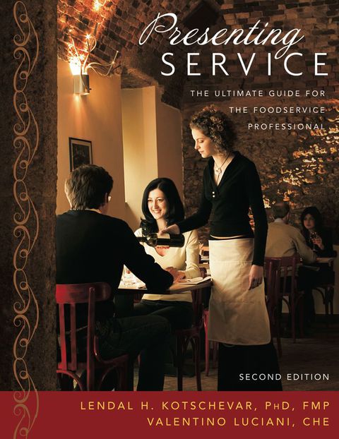 Presenting Service the Ultimate Guide for the Foodservice Professional