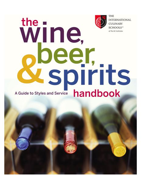 Wine Beer and Spirits Handbook a Guide to Styles and Service