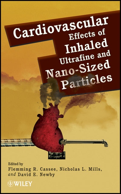 Cardiovascular Effects of Inhaled Ultrafine and Nano Sized Particles