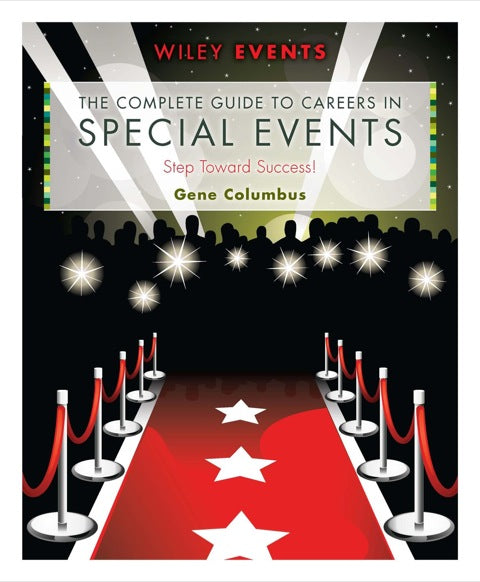 Complete Guide to Careers in Special Events