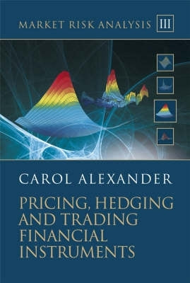Market Risk Analysis Pricing Hedging and Trading Financial Instruments (Volume 3) (H/C)