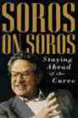 Soros on Soros Staying Ahead of the Curve
