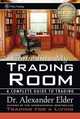 Come Into My Trading Room a Complete Guide to Trading (H/C)