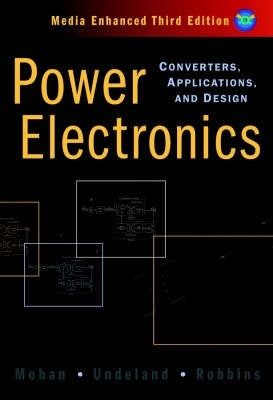Power Electronics Converters Applications and Design (Media Enhanced) (H/C) (Cd Included)