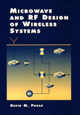 Microwave and Rf Design of Wireless Systems (H/C)