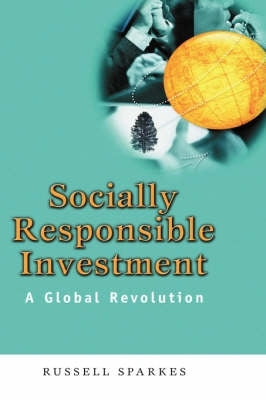 Socially Responsible Investment a Global Revolution (H/C)
