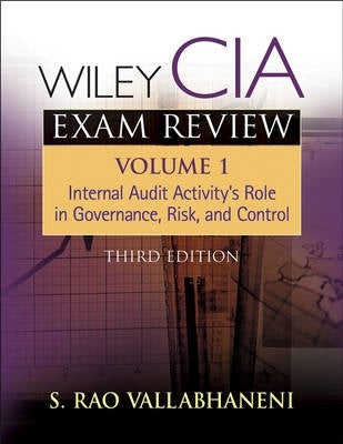 Wiley Cia Exam Review Internal Audit Activitys Role in Governance Risk and Control(Vol 1)