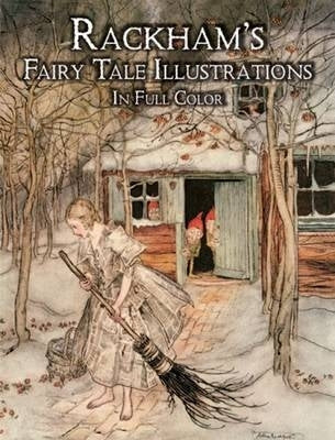 Rackhams Fairy Tale Illustrations in Full Color