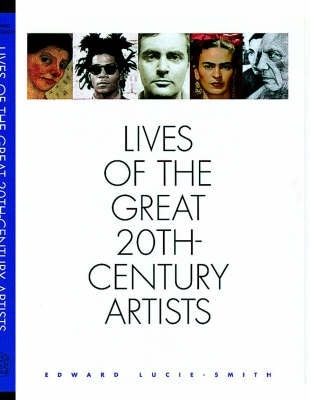 Lives of the Great Twentieth Century Artists (H/C)