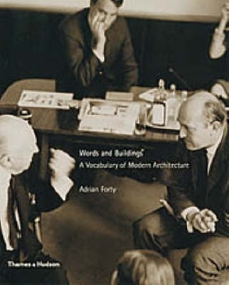 Words and Buildings a Vocabulary of Modern Architecture
