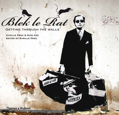 Blek Le Rat Getting Through the Walls