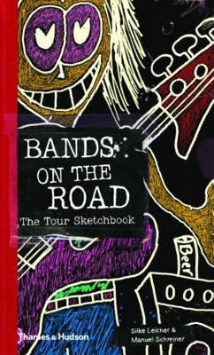 Bands on the Road the Tour Sketchbook
