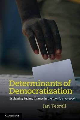 Determinants of Democratization Explaining Regime Change in the World 1972-2006