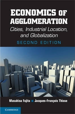 Economics of Agglomeration Cities Industrial Location and Globalization