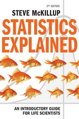 Statistics Explained an Intro Guide for Life Scientists