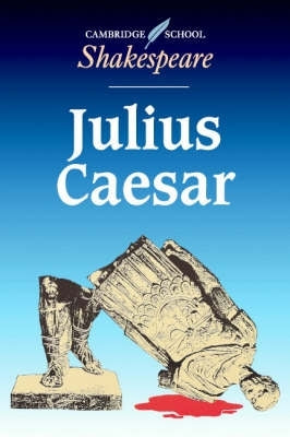 Julius Caesar (Cambridge School Shakespeare Series)