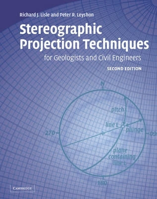 Stereographic Projection Techniquesfor Geologists and Civil Engineers